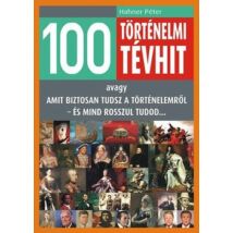 100 TÖRTÉNELMI TÉVHIT