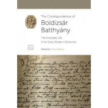 THE CORRESPONDENCE OF BOLDIZSÁR BATTHÁNY