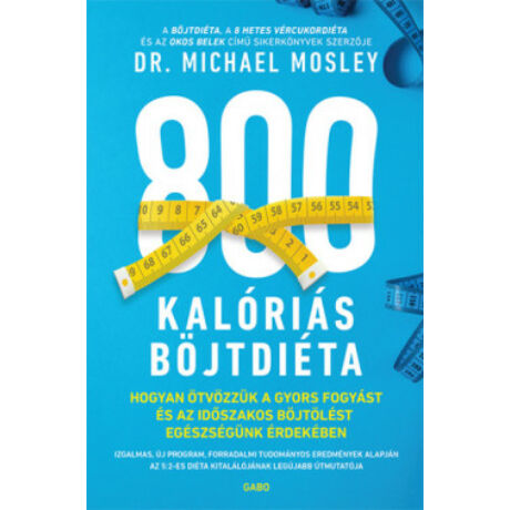 800 KALÓRIÁS BÖJTDIÉTA